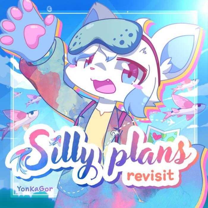 Capa do álbum "Silly Plans ~ Revisit", de YonKaGor