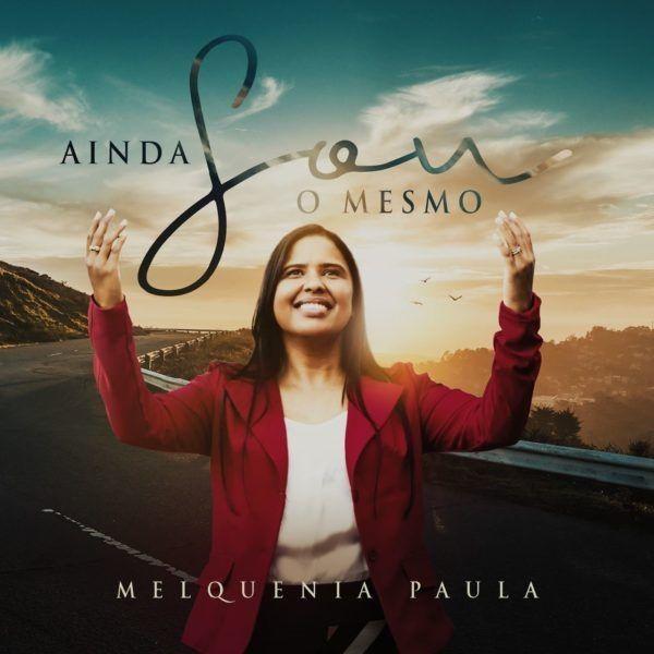 Portada de Álbum "Ainda Sou o Mesmo", de Melquênia Paula