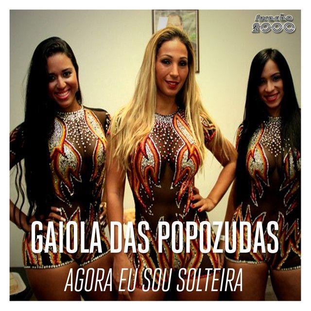 Single/EP cover of "Agora Eu Sou Solteira" by Gaiola Das Popozudas