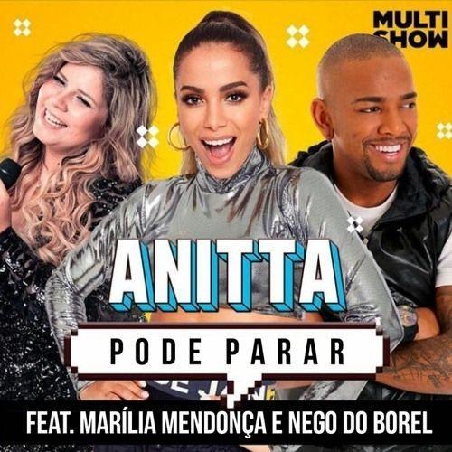Portada del álbum "Pode Parar (part. Anitta e Nego do Borel)", de Marília Mendonça