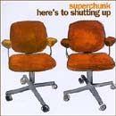 Portada de Álbum "Here's To Shutting Up", de Superchunk