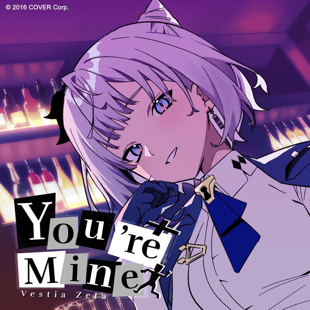 Portada de Sencillo/EP "You're Mine", de Vestia Zeta