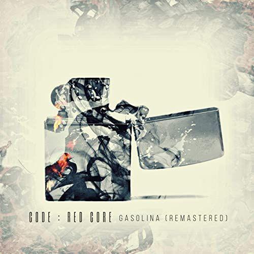 Capa do álbum "Gasolina", de Code: Red Core
