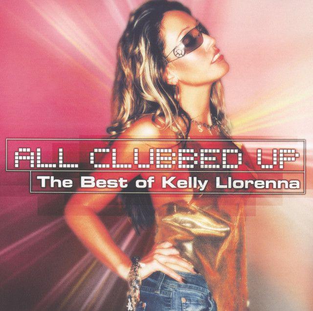 Portada de Álbum "All Clubbed Up: The Best of Kelly Llorenna", de Kelly Llorenna