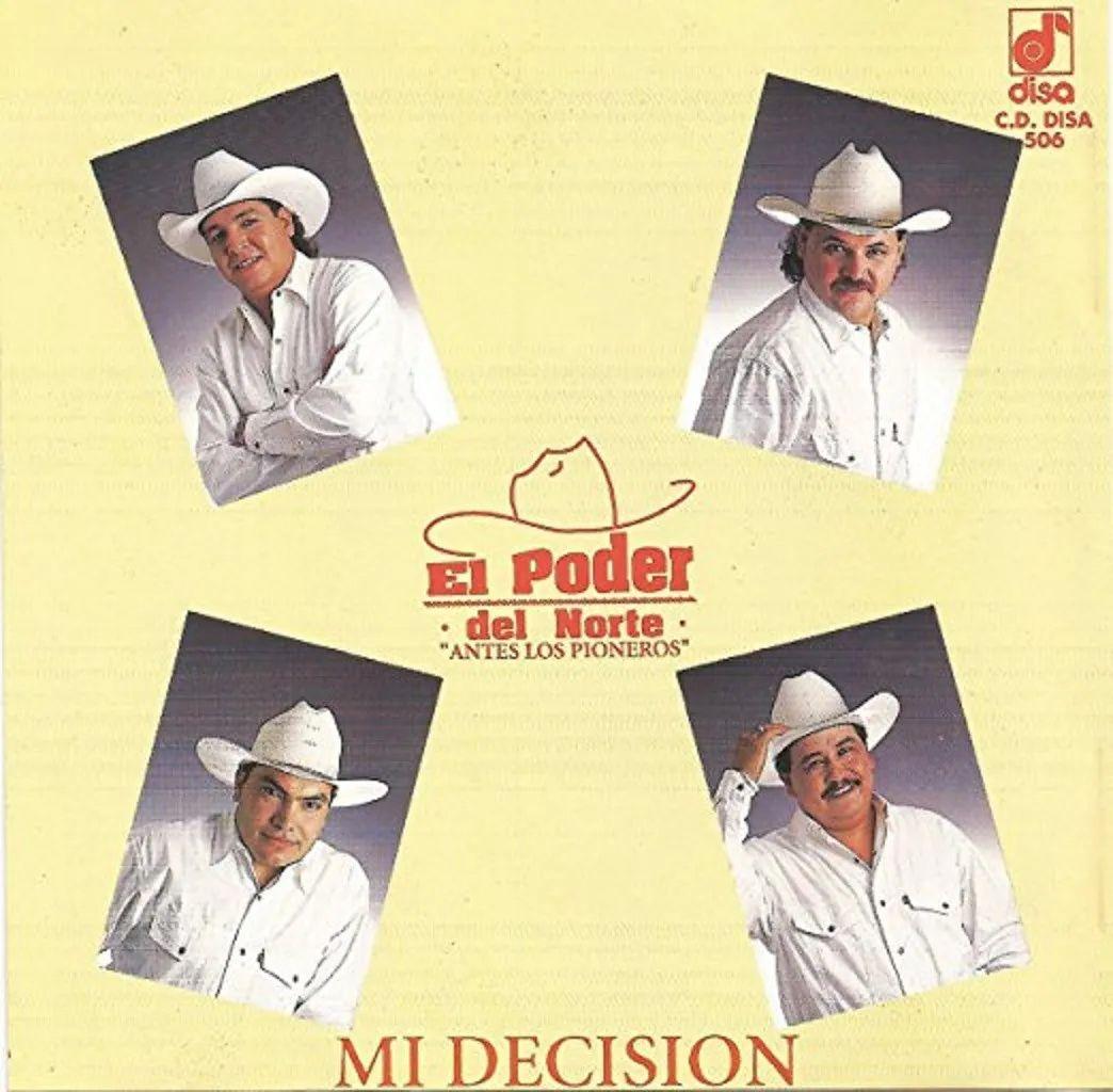 Portada de Álbum "Mi Desicion", de El Poder Del Norte