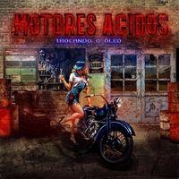 Portada de Álbum "Trocando o Óleo", de Motores Acidos