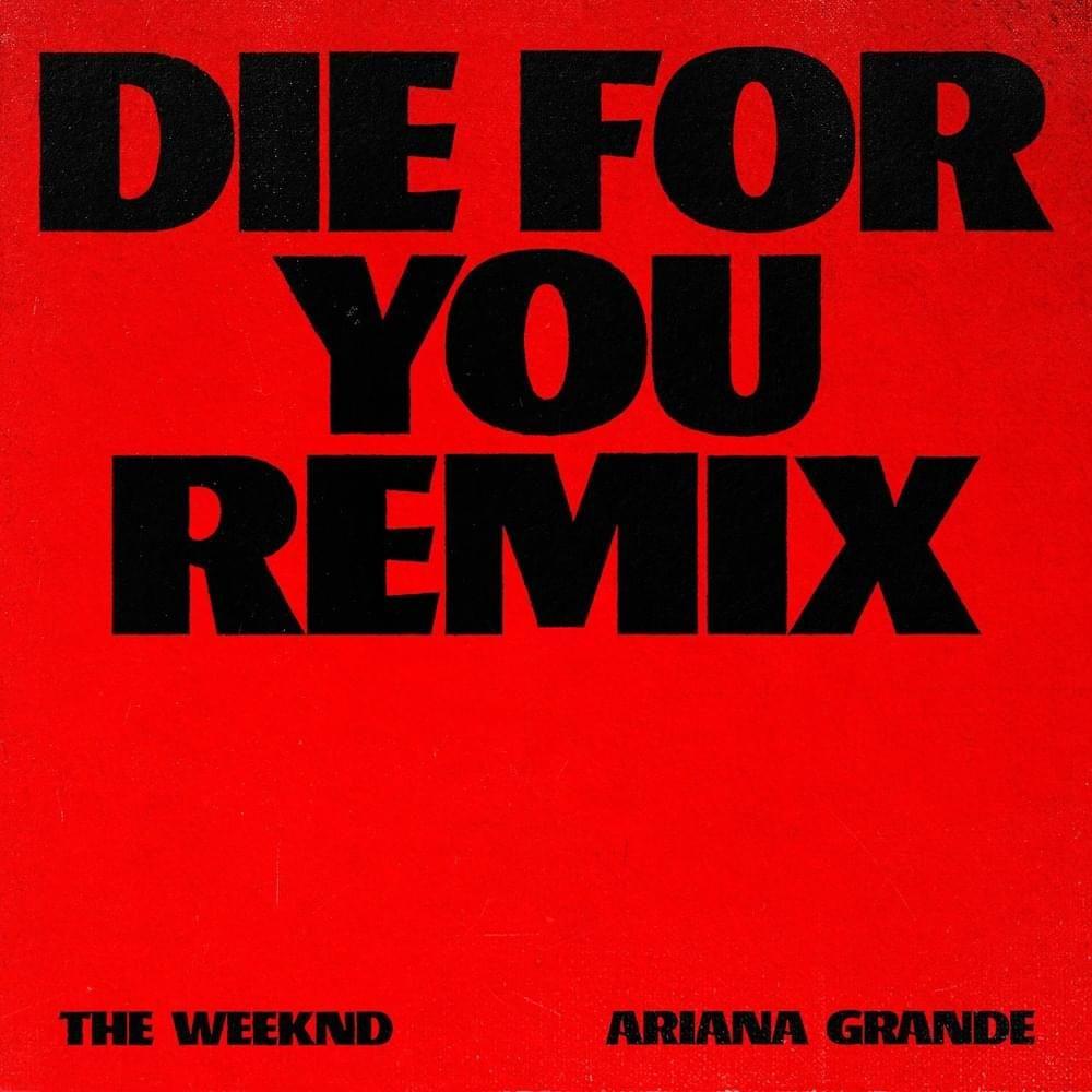 Album cover of "Die For You (Remix)" by Ariana Grande
