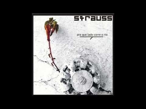 Portada de Álbum "Pra Que Lado Corre o Rio", de Banda Strauss
