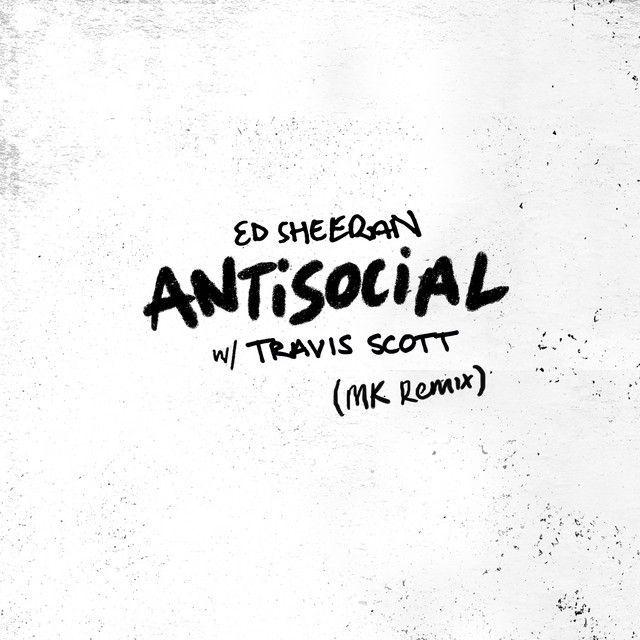 Capa do Single/EP "Antisocial (Mk Remix) (feat. Ed Sheeran)", de Travis Scott