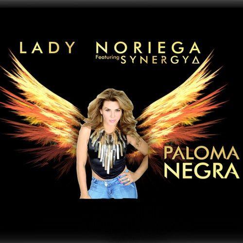 Portada de Sencillo/EP "Paloma Negra (part. Synergya)", de Lady Noriega