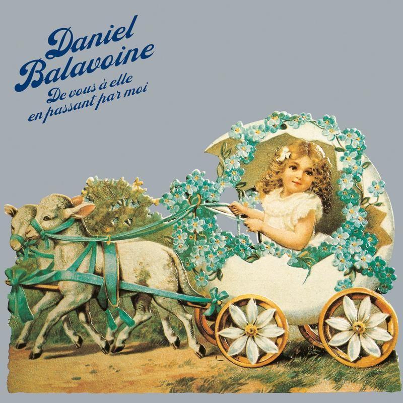 Capa do Álbum "De Vous À Elle En Passant Par Moi", de Daniel Balavoine