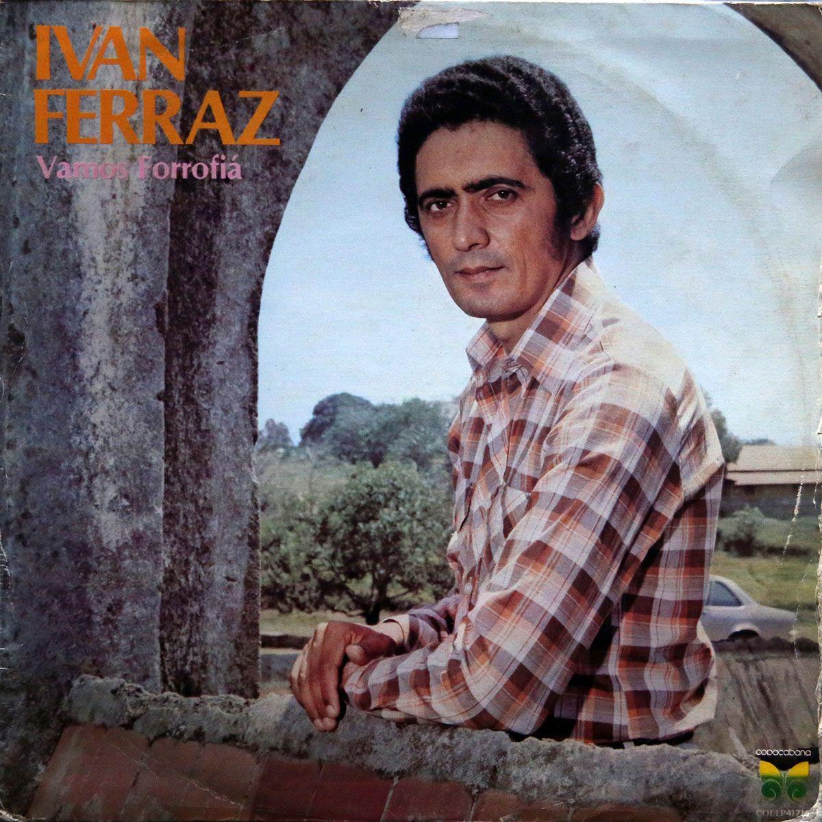 Capa do Álbum "Vamos Forrofiá", de Ivan Ferraz