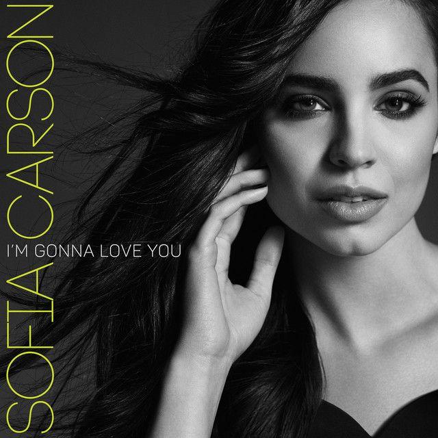 Portada del álbum "I'm Gonna Love You", de Sofia Carson