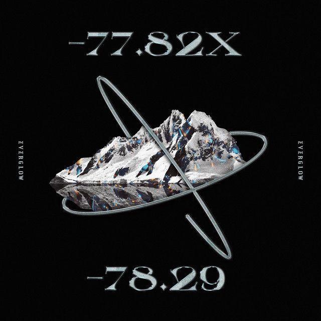 Single/EP cover of "-77.82x-78.29" by EVERGLOW