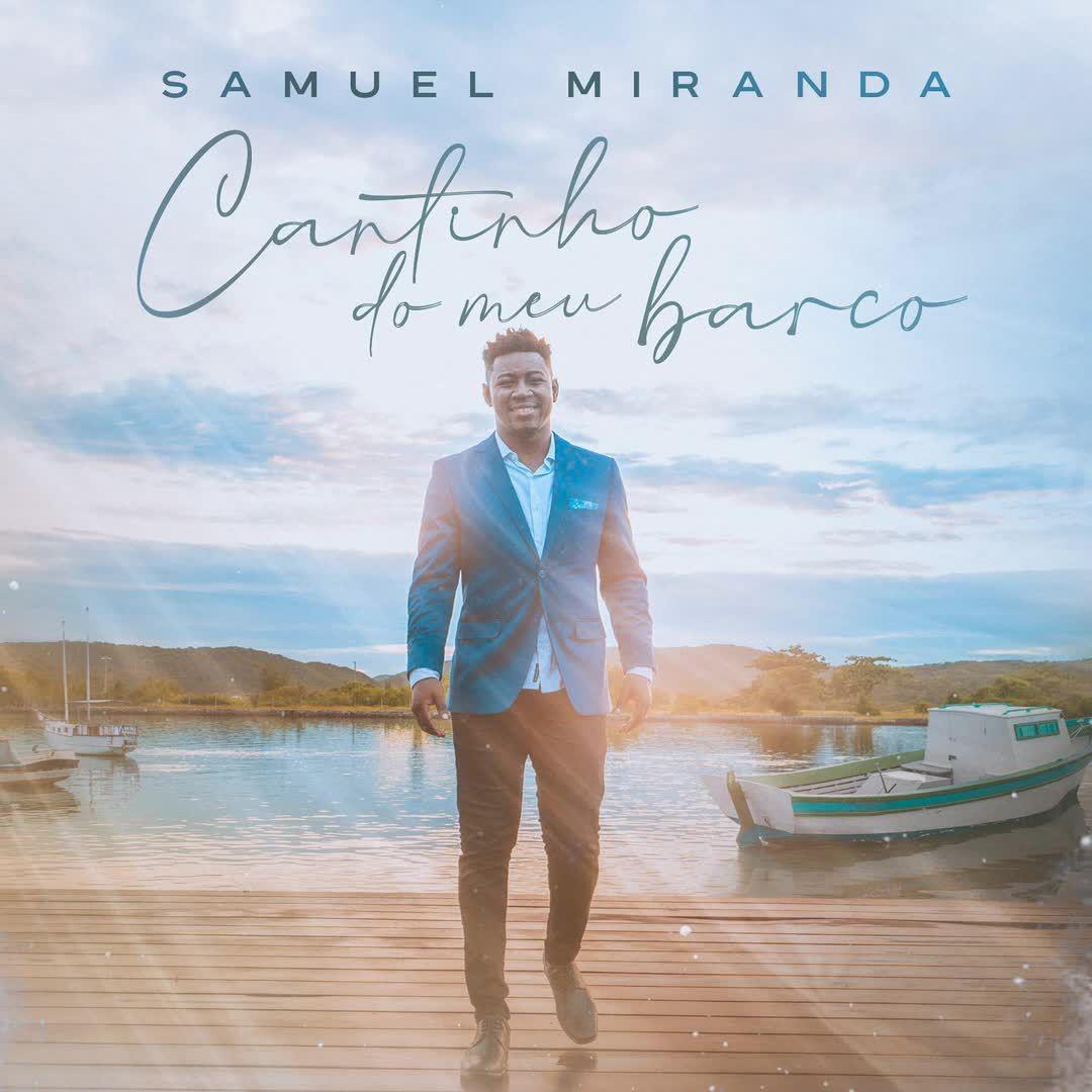 Portada de Sencillo/EP "Cantinho do Meu Barco", de Samuel Miranda