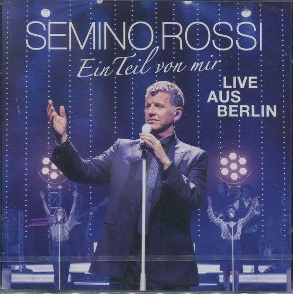 Capa do Álbum "Ein Teil Von Mir - Live Aus Berlin", de Semino Rossi