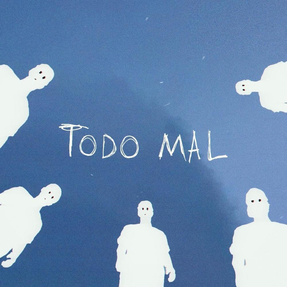 Portada del álbum "TODO MAL", de Sin Datos
