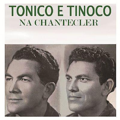 Album cover of "Tonico e Tinoco na Chantecler" by Tonico e Tinoco