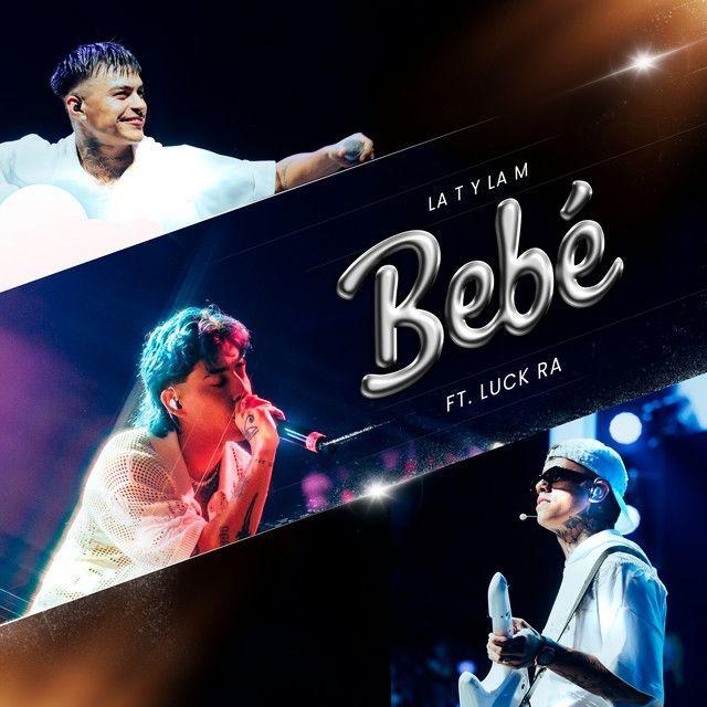 Capa do álbum "Bebé (part. Luck Ra)", de La T y La M