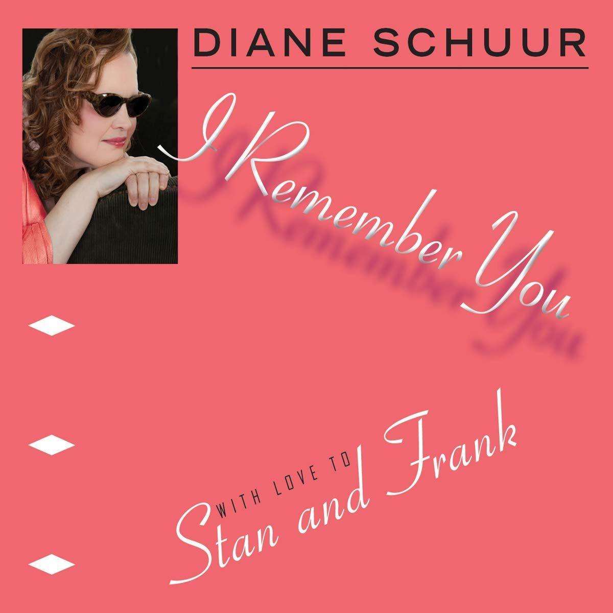 Album cover of "I Remember You" by Diane Schuur