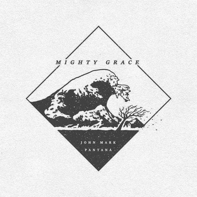 Portada de Álbum "Mighty Grace", de John Mark Pantana