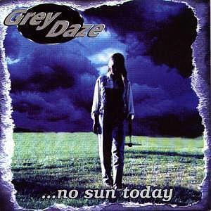 Portada de Álbum "No Sun Today", de Grey Daze