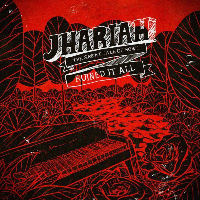 Portada de Álbum "The Great Tale Of How I Ruined It All", de Jhariah