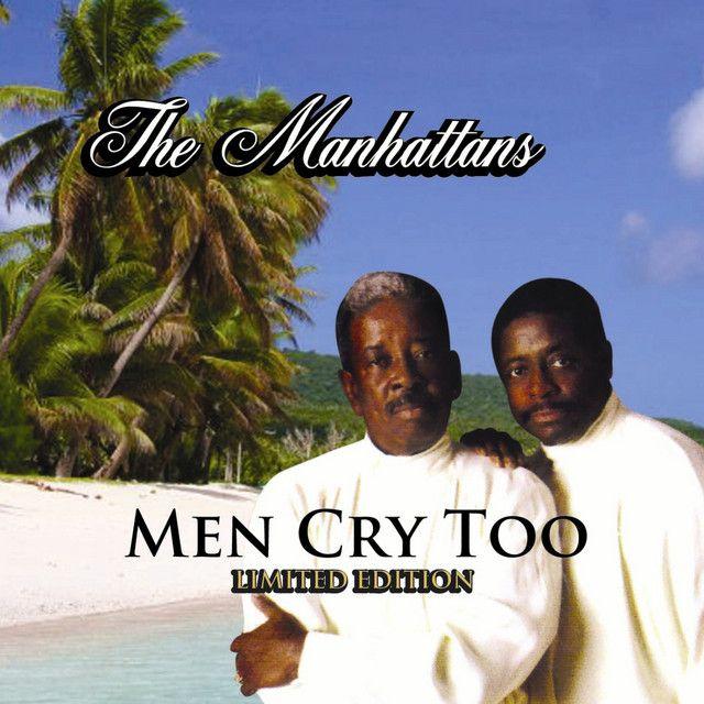 Portada de Álbum "Men Cry Too", de The Manhattans