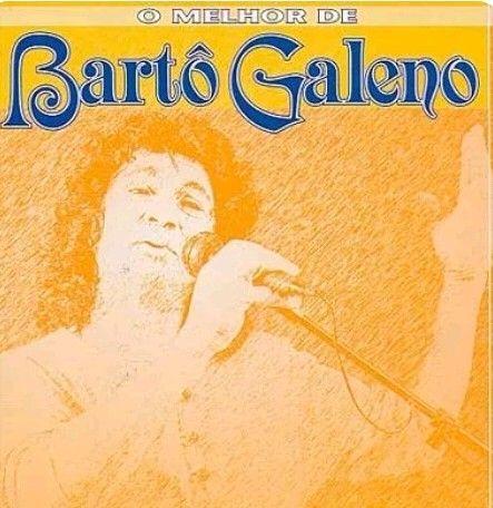 Portada de Álbum "O Melhor de Bartô Galeno", de Bartô Galeno