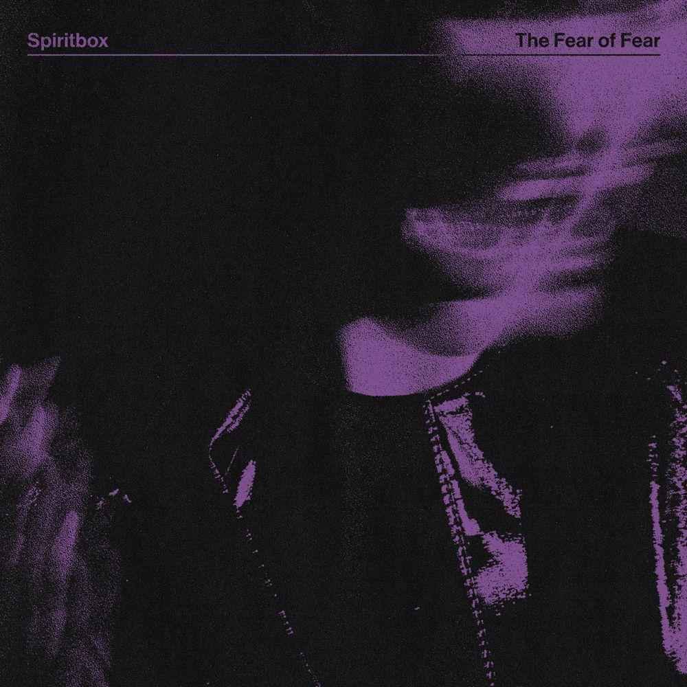 Capa do Single/EP "The Fear Of Fear", de Spiritbox