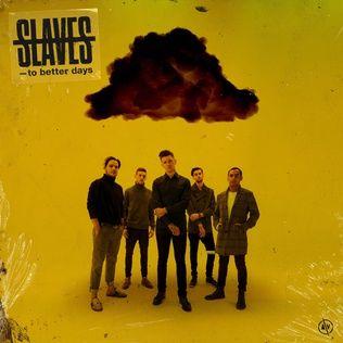 Capa do Álbum "To Better Days", de Slaves