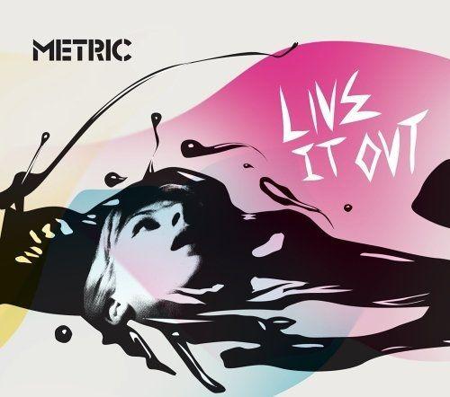 Portada de Álbum "Live It Out", de Metric