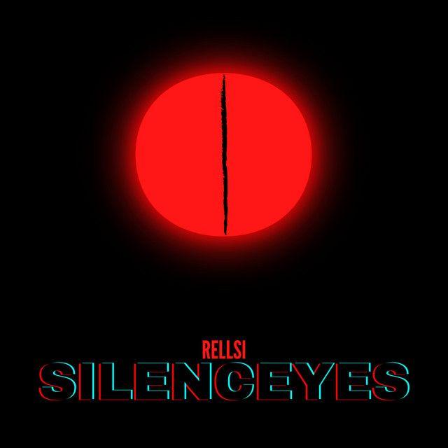 Portada de Sencillo/EP "Silence Eyes", de Rellsi