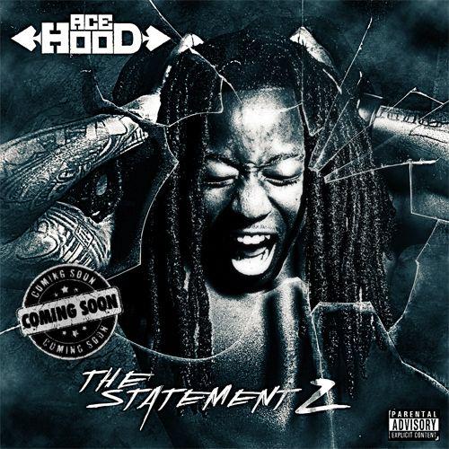 Capa do Álbum "The Statement 2", de Ace Hood