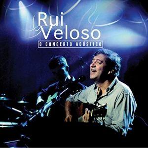 Portada de Álbum "O Concerto Acústico", de Rui Veloso