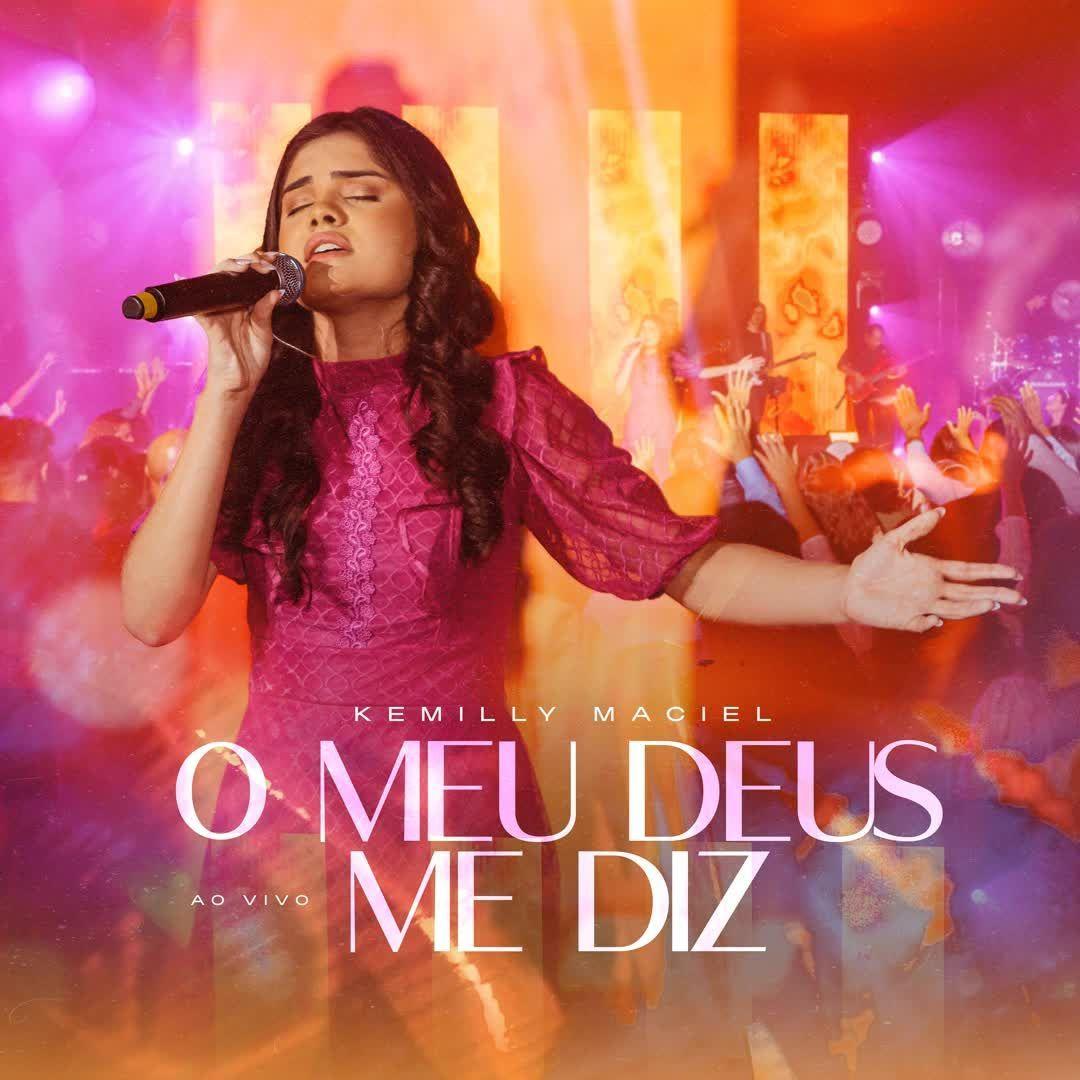 Portada de Sencillo/EP "O Meu Deus Me Diz", de Kemily Maciel