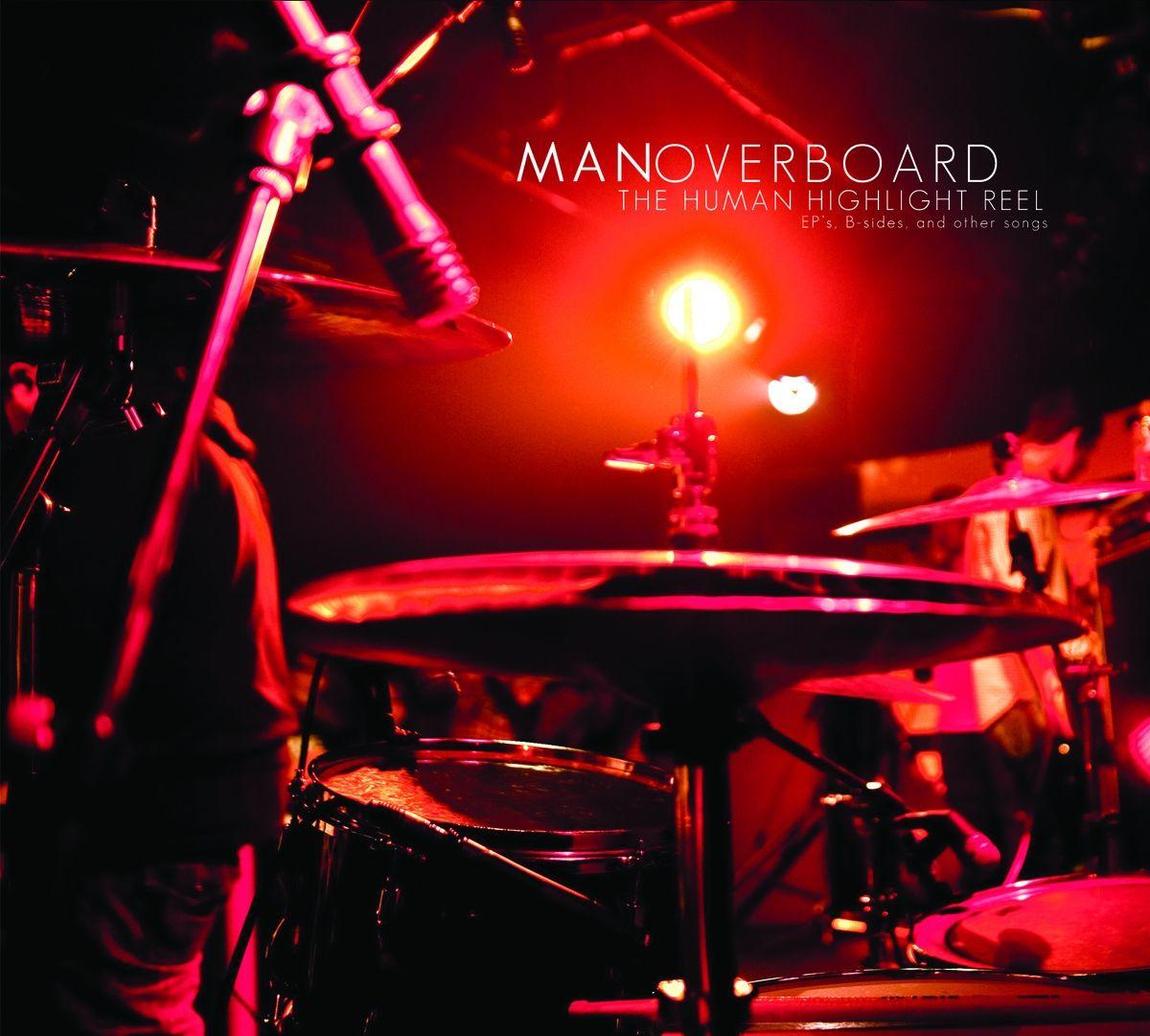 Album cover of "The Human Highlight Reel" by Man Overboard