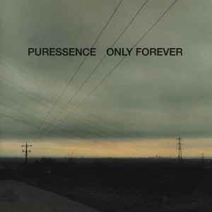 Portada de Álbum "Only Forever ", de Puressence