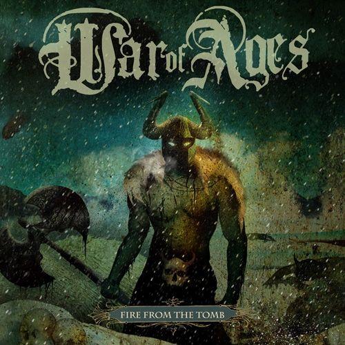 Capa do Álbum "Fire From The Tomb", de War of Ages