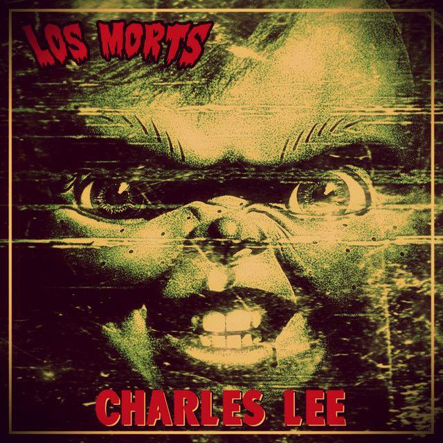 Portada de Sencillo/EP "Charles Lee", de Los Morts