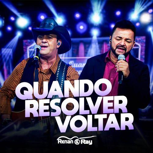 Portada del álbum "Quando Resolver Voltar", de Renan & Ray