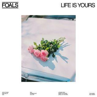 Portada de Álbum "Life Is Yours", de Foals