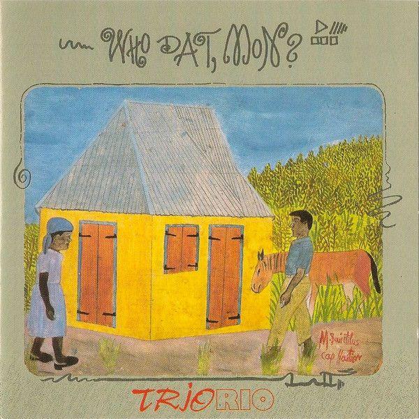 Portada de Álbum "Who Dat, Mon?", de Trio Rio