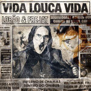 Portada del álbum "Vida Louca Vida", de Frejat