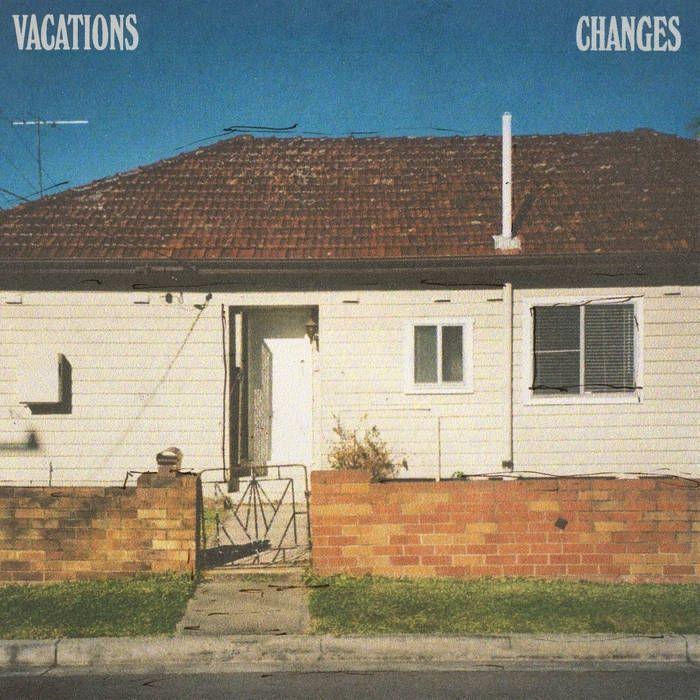 Capa do álbum "Changes", de Vacations