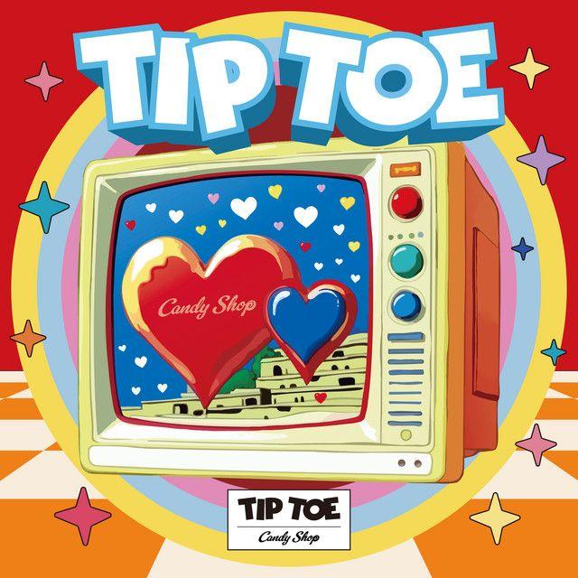 Portada de Sencillo/EP "TIP TOE", de Candy Shop