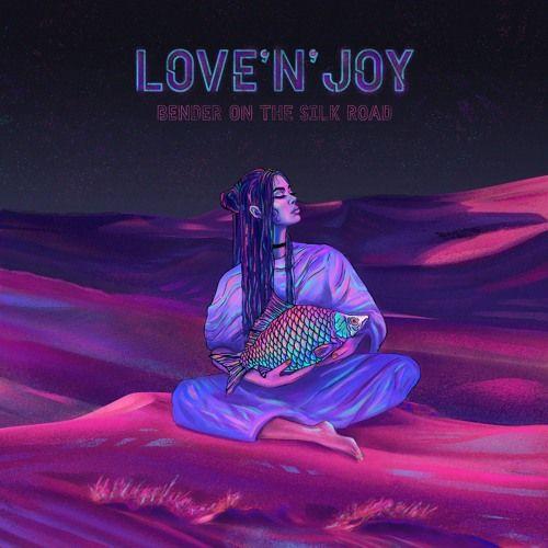 Capa do Álbum "Bender On The Silk Road", de Love'n'Joy