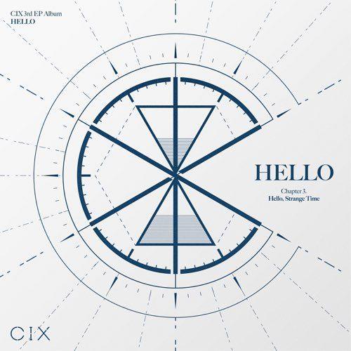 Capa do Single/EP "HELLO Chapter 3: Hello, Strange Time", de CIX