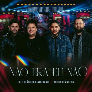 Portada de Sencillo/EP "Não Era Eu Não (Ao Vivo)", de Luiz Cláudio e Giuliano