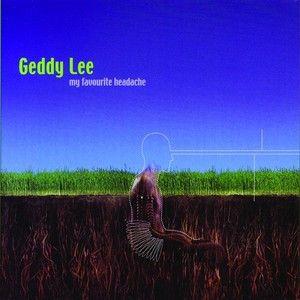 Capa do Álbum "My Favorite Headache", de Geddy Lee